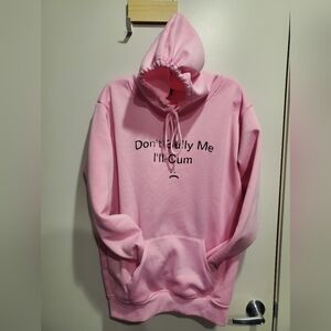 Hooded Sweat Shirt with funny quote. XL